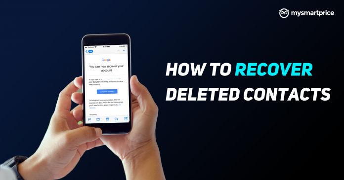 Contacts Restore: How to Recover Deleted Contact Numbers on Android and iPhone