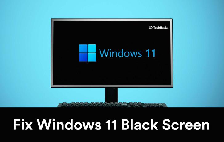 How to fix Windows 11 black screen issue 