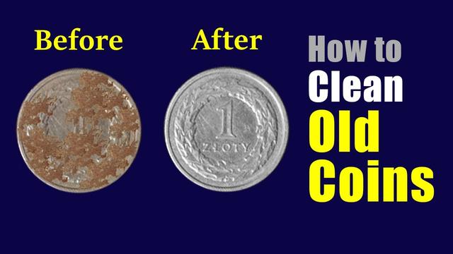 The Right Way to Clean Old Coins 