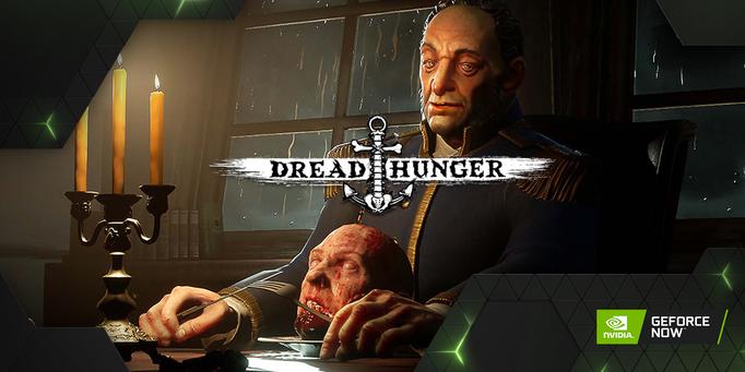 GeForce NOW Adds Dread Hunger and 6 More Games for GFN Thursday