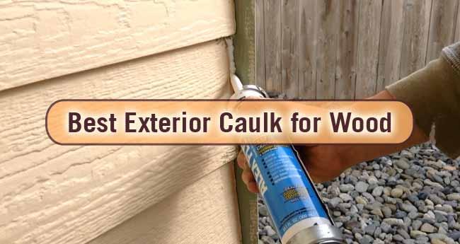 The Best Exterior Caulks for Sealing Your Home 
