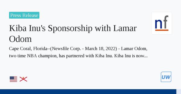 Kiba Inu's Sponsorship with Lamar Odom