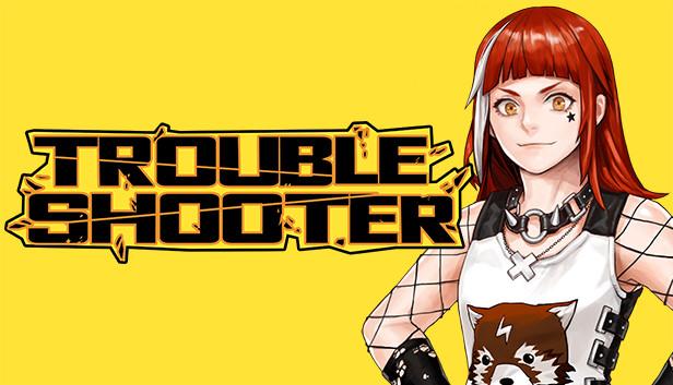 Trouble-shooters