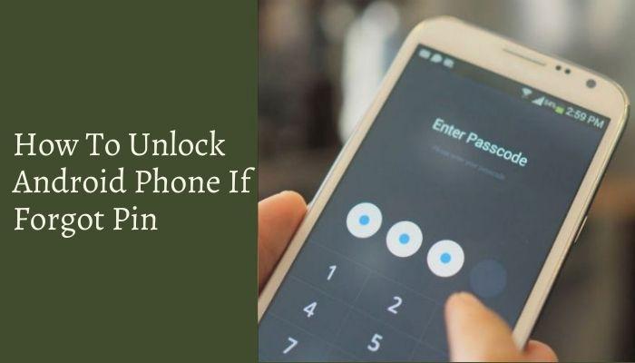 How to unlock smartphone if you forgot password or pattern? A step by step guide