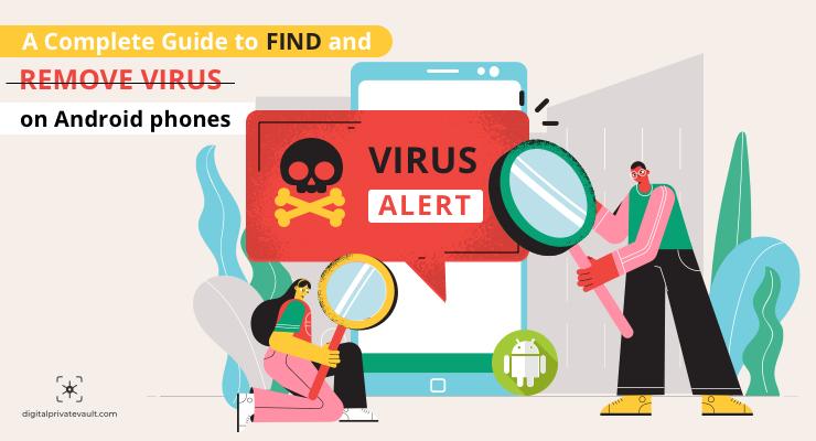 How to remove virus from an android phone manually