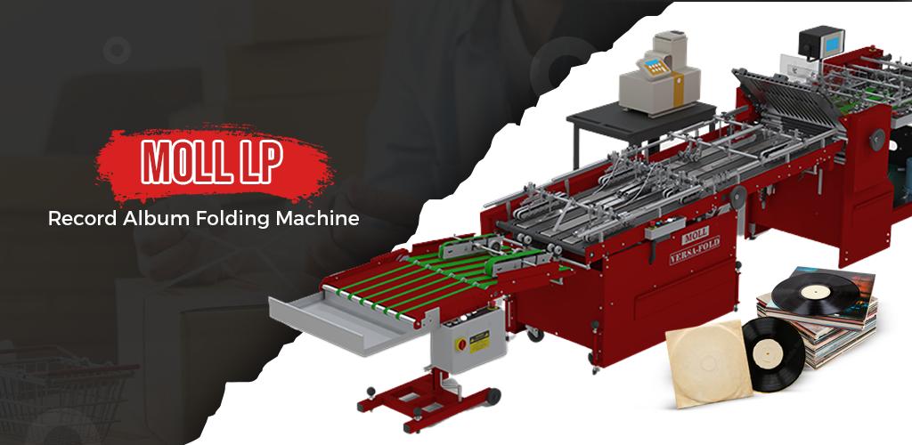 B&R Moll, Leading Manufacturer of Folder Gluers and Specialized Finishing Equipment, Launches a New LP Record Album Folding System in Warminster, PA