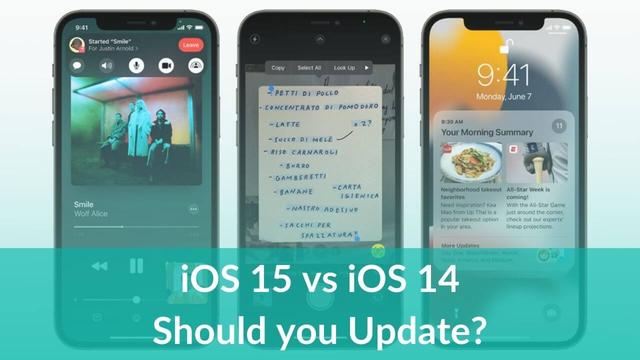 iOS 14 vs. iOS 15: Should You Update? 