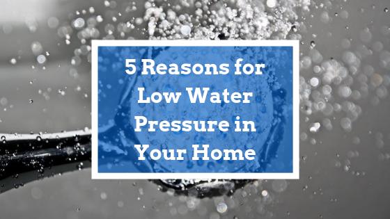 5 Possible Causes of Low Water Pressure in Your House