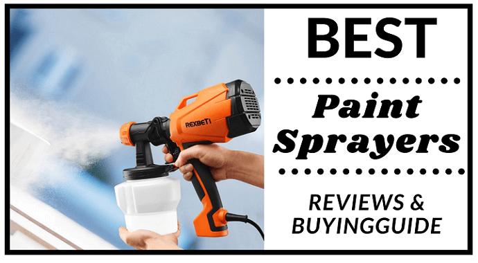 6 Best Paint Sprayers of 2022 for Every Painting Project 