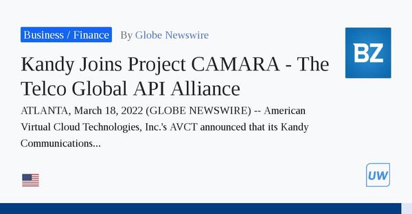 Kandy Joins Project “CAMARA - The Telco Global API Alliance”
