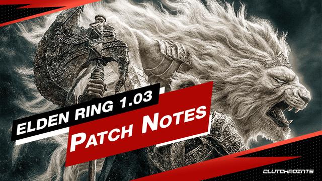Elden Ring Update 1.03 Live, Patch Notes Revealed