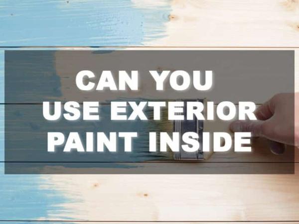 Ask the Carpenter: Is it OK to use exterior paint inside?