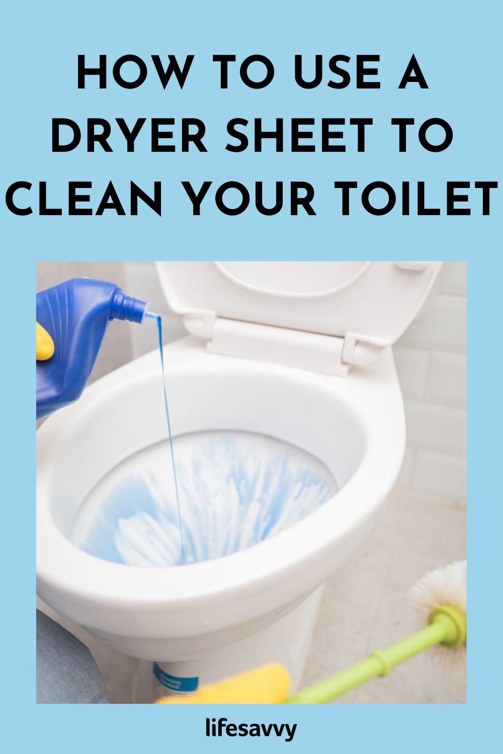 How to Use a Dryer Sheet to Clean Your Toilet