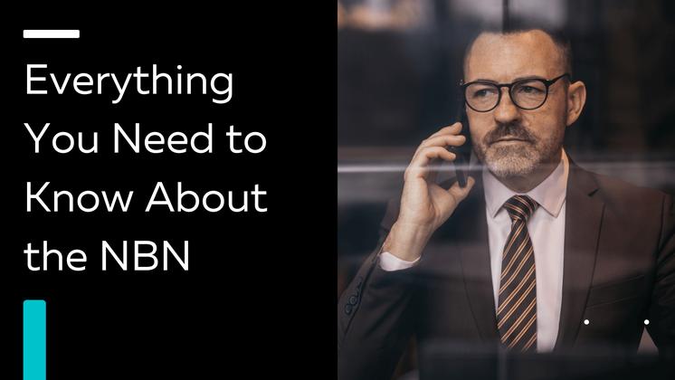  Everything you need to know about the NBN
