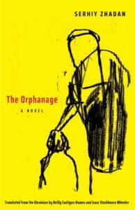 Read from The Orphanage, a Novel of Occupied Ukraine