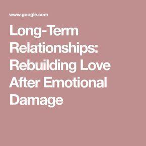 Long-Term Relationships: Rebuilding Love After Emotional Damage 