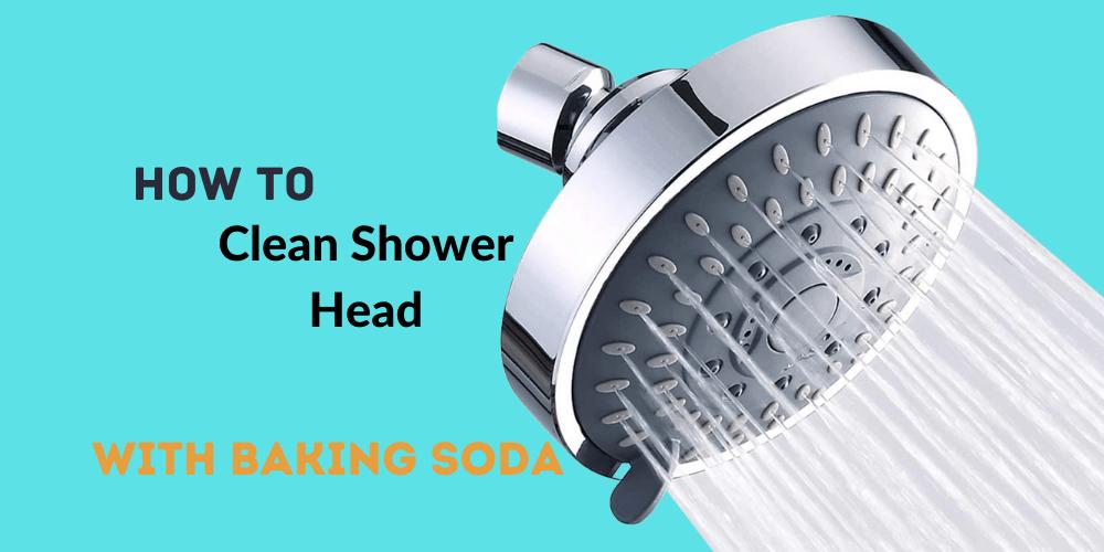 Why You Should Clean Your Showerhead With Baking Soda ASAP