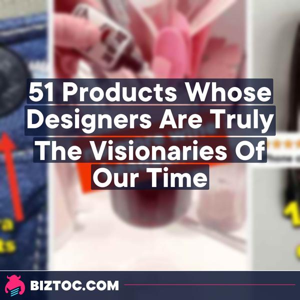 51 Products Whose Designers Are Truly The Visionaries Of Our Time