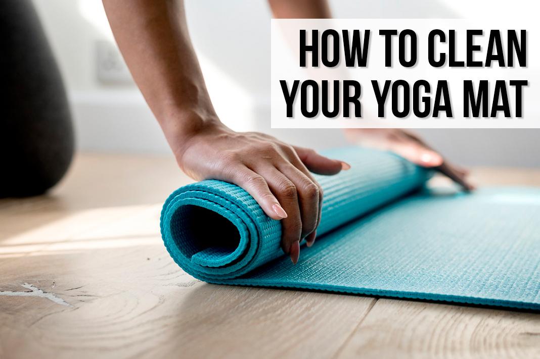How Am I Supposed to Clean My Yoga Mat? 