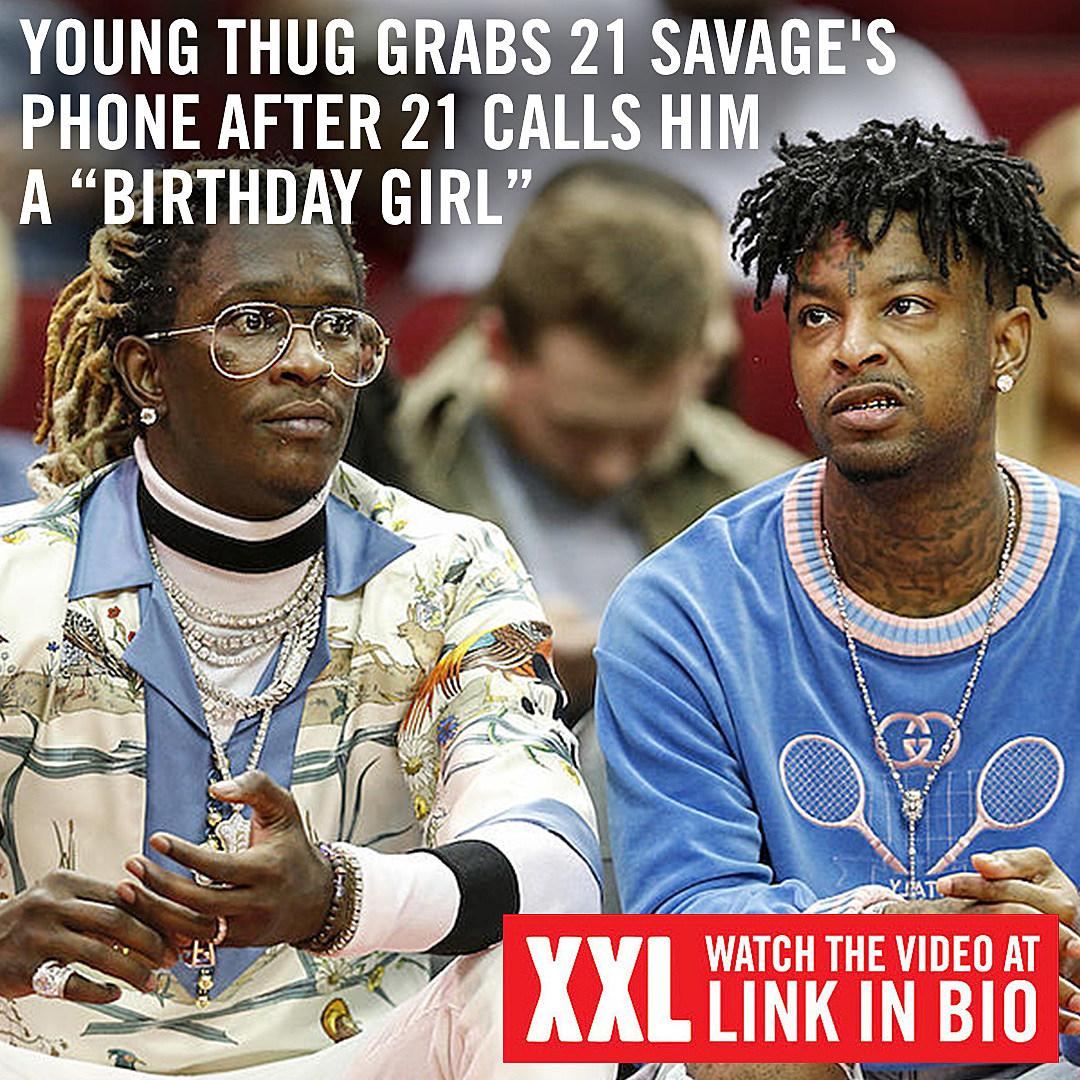 Young Thug Grabs 21 Savage’s Phone After 21 Calls Him a ‘Birthday Girl’ – Watch 