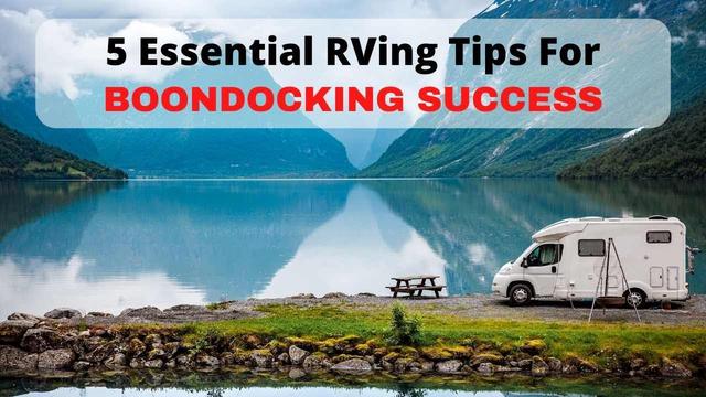 5 Essential Boondocking Tips For First-Timers 