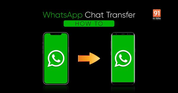 WhatsApp: How to transfer WhatsApp chat history data from iPhone to Android mobile phone 