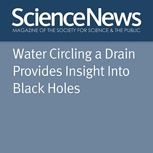 Water circling a drain provides insight into black holes 