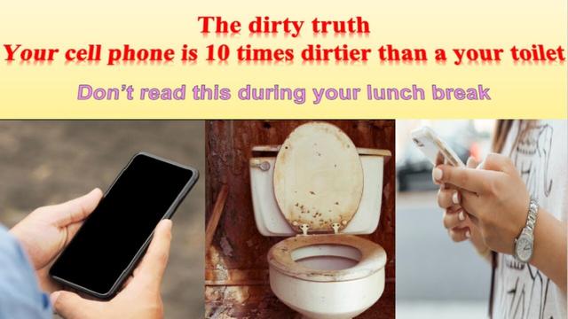 Your Cell Phone Is 10 Times Dirtier Than a Toilet Seat. Here's What to Do About It