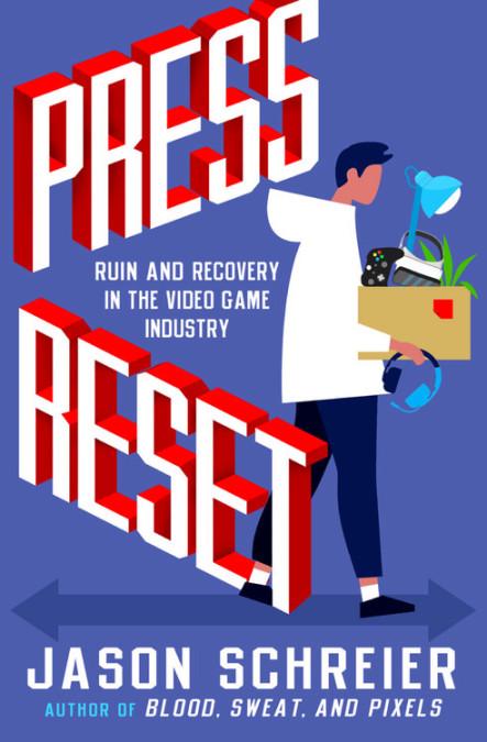 ‘Press Reset’ is a brilliant book that shines light on game developers’ struggles 