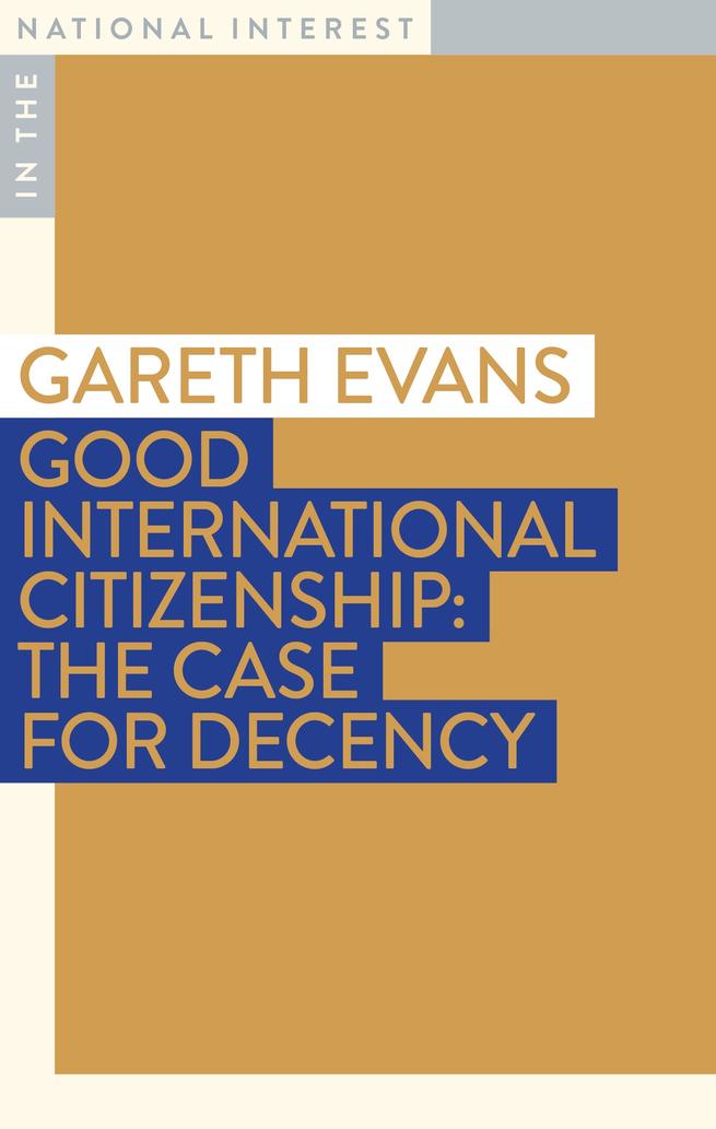 Conversations: Gareth Evans on Good International Citizenship 