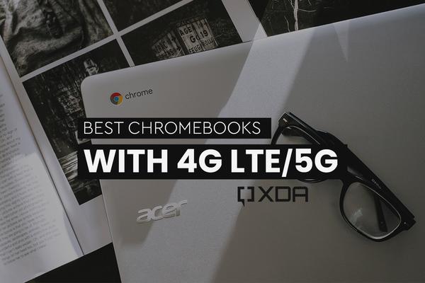 Best Chromebooks with 4G LTE / 5G: Acer, Samsung, and more 