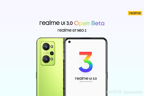 Realme kickstarts Realme UI 3.0 Open Beta program for the Realme GT Neo 2, Realme GT Master Edition, and Realme X7 Max
