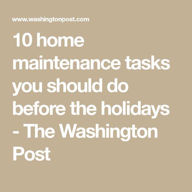 10 home maintenance tasks you should complete before the holidays 