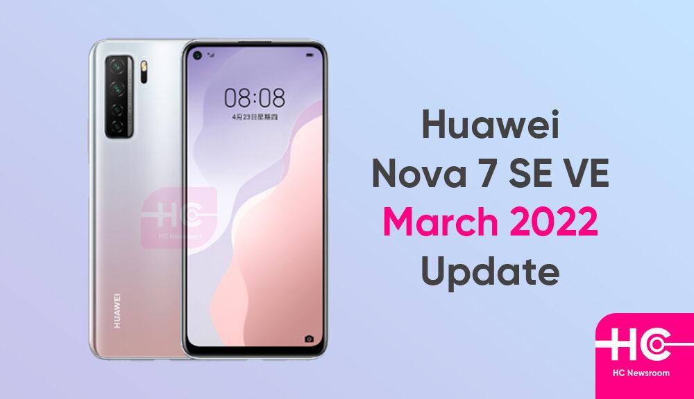 Huawei Nova 7 SE Vitality Edition installs March 2022 security patch