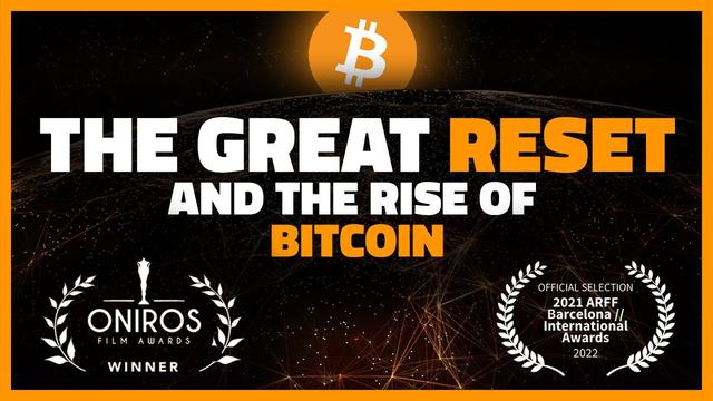 A new 'Great Reset and the Rise of Bitcoin' documentary sheds light on the origins and future of crypto 