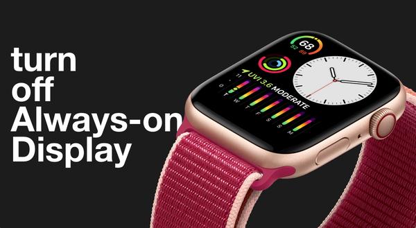 Apple Watch Series 5: Using the Always-On display and how to turn it off Guides 
