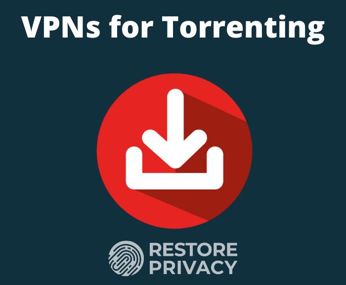 Best VPN for torrenting 2022 