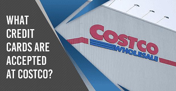 Which credit cards does Costco accept?