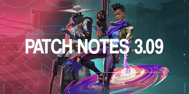 Valorant Patch Notes 3.09 – what’s new, what’s nerfed, and what gets buffed 