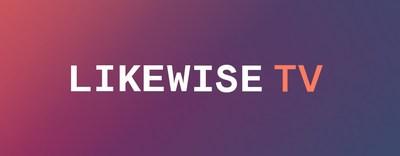  Likewise TV Launches to Solve the Endless 