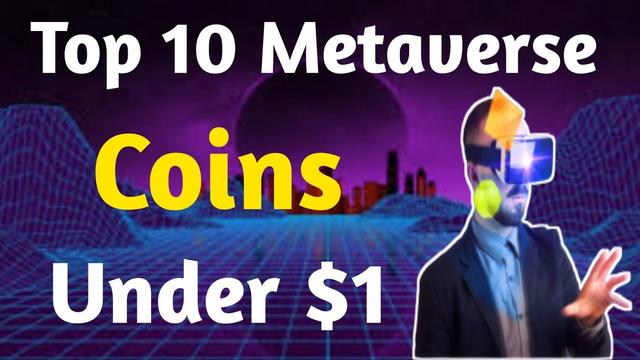 Top 5 Metaverse Coins Below   to Watch in 2022 