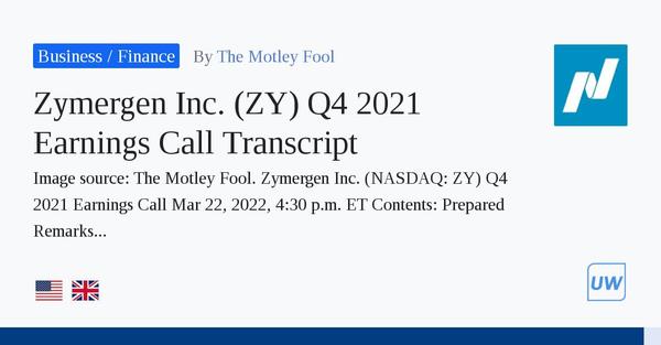 Zymergen Inc. (ZY) Q4 2021 Earnings Call Transcript 