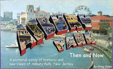 Amazing Asbury Park, NJ In Photos From Then And Now 