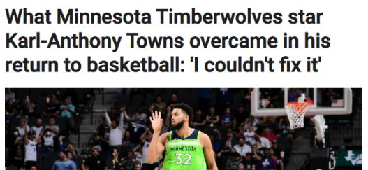 What Minnesota Timberwolves star Karl-Anthony Towns overcame in his return to basketball: 'I couldn't fix it' 