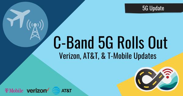 AT&T and Verizon Now Rolling Out C-Band 5G Spectrum