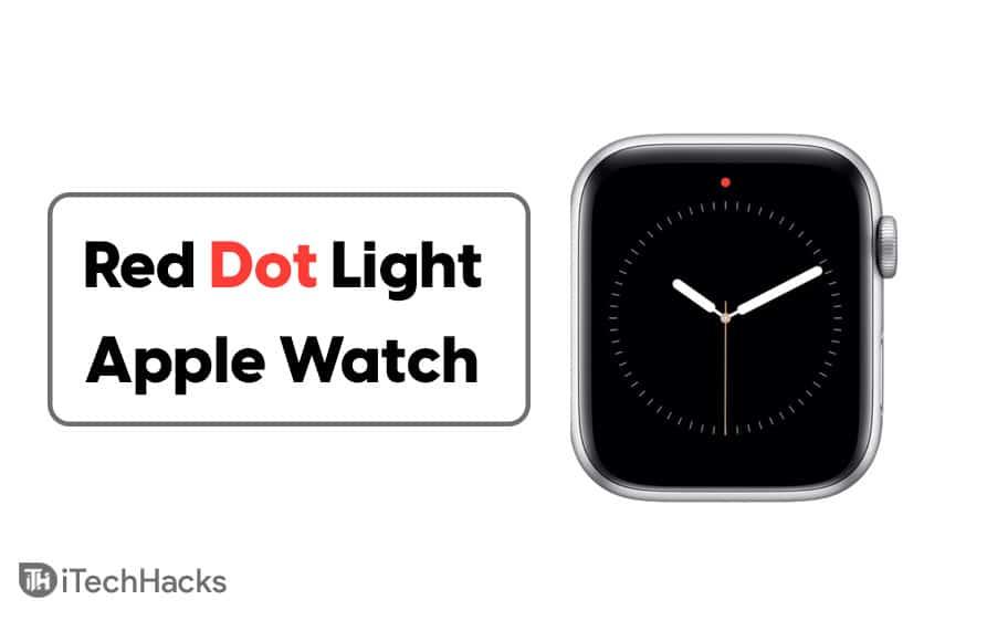 Why There's a Red Dot on Apple Watch and How to Hide It 