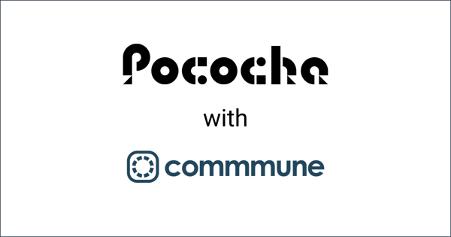 Introduced commmune to live communication app "Pococha" and newly opened official community "POCO PARK"