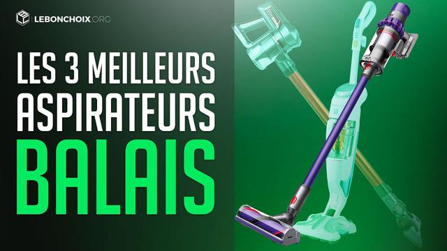 Meilleur aspirateur balai : le top des aspirateurs à main 