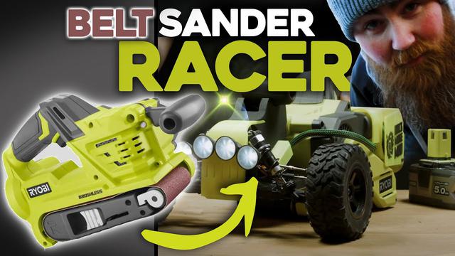 Boring Belt Sander Is RC Racer In Disguise 