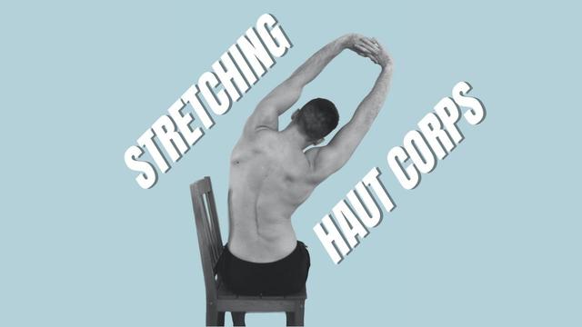 Streching : comment s’étirer le haut du corps rapidement ?